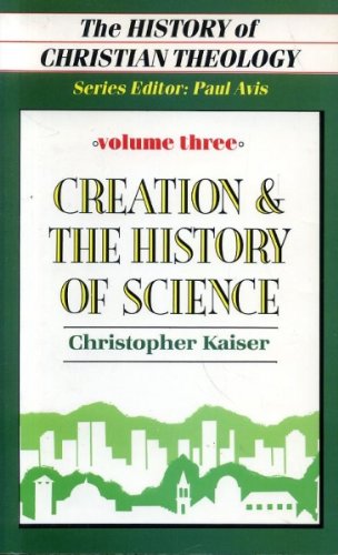 Stock image for Creation and the History of Science (v. 3) (History of Christian theology) for sale by WorldofBooks