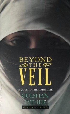 Beyond the Veil: Sequel to "The Torn Veil" (9780551022898) by Esther, Sister Gulshan; Toon, Vita