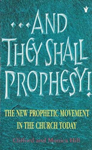 9780551023086: And They Shall Prophesy!: The New Prophetic Movement in the Church Today