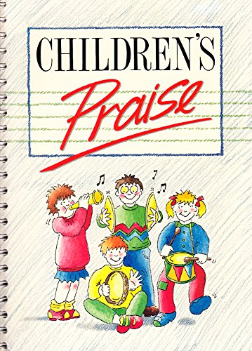 Stock image for Children's Praise for sale by Simply Read Books