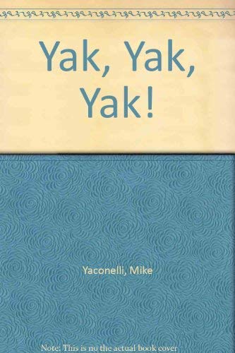 9780551024663: Yak Yak Yal: Mike Yaconelli's Guide to Herk-Free Christianity