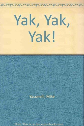 Yak Yak Yal: Mike Yaconelli's Guide to Herk-Free Christianity (9780551024663) by Yaconelli, Mike