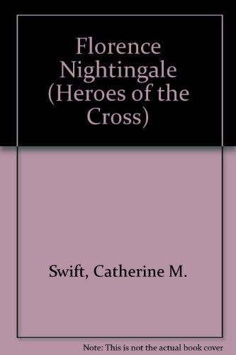 Stock image for Florence Nightingale (Heroes of the Cross) for sale by medimops