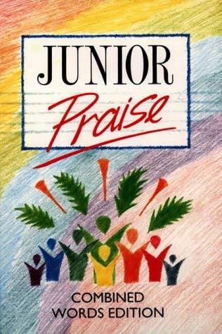 9780551026384: Junior Praise Combined