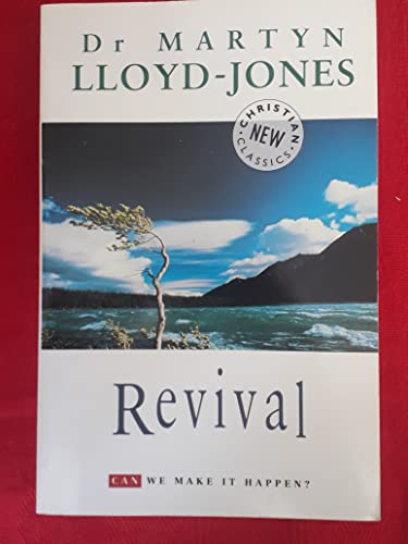 Stock image for Revival: Can We Make it Happen? (New Christian Classics) for sale by Goldstone Books