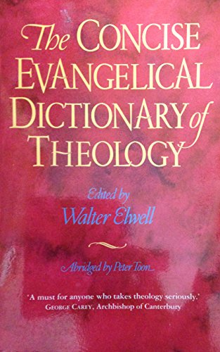 Beispielbild fr The Concise Evangelical Dictionary of Theology zum Verkauf von WorldofBooks