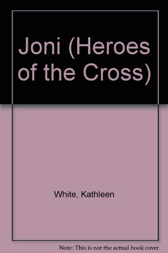 Beispielbild fr Joni (Heroes of the Cross S.) zum Verkauf von Reuseabook