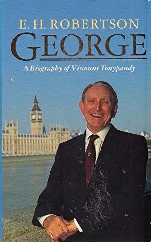 9780551027909: George: Biography of Viscount Tonypandy