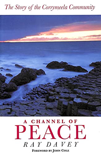 9780551027978: A Channel of Peace: Story of the Corrymeela Community