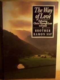 9780551028180: The Way of Love: Following Christ Through Lent to Easter