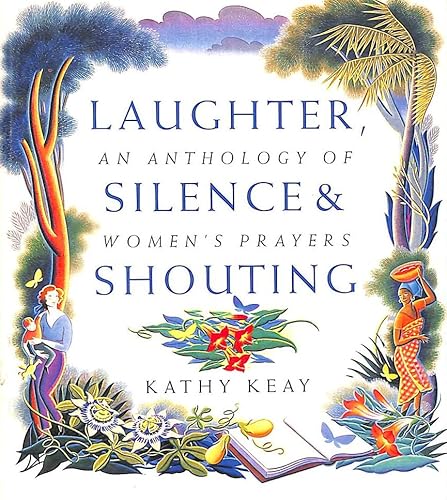9780551028241: Laughter, Silence and Shouting: Anthology of Women's Prayers