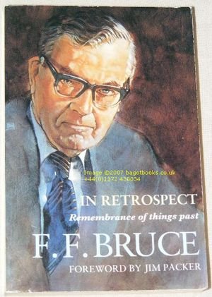 IN RETROSPECT remembrance of things past (9780551028296) by F.F. Bruce