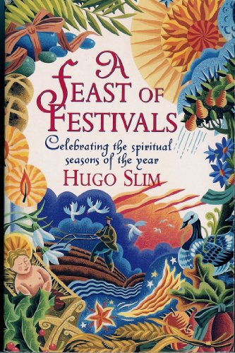 Beispielbild fr A Feast of Festivals: Celebrating the Spiritual Seasons of the Year zum Verkauf von SecondSale