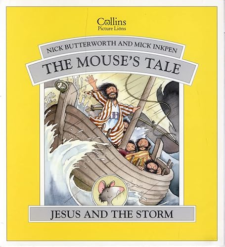Imagen de archivo de Mouses Tale: Jesus and the Storm a la venta por ThriftBooks-Atlanta