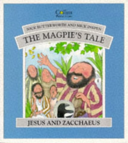 Stock image for The Magpie's Tale: Jesus and Zacchaeus for sale by WorldofBooks