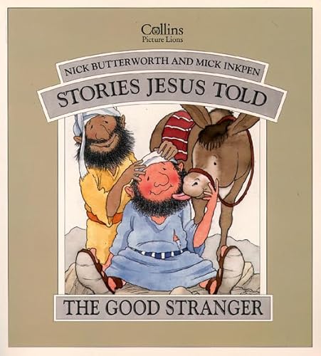 9780551028791: The Good Stranger (Stories Jesus Told)