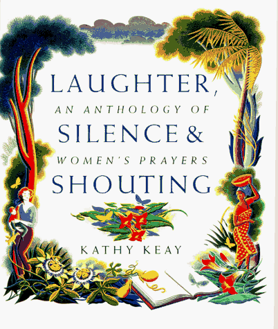 9780551028890: Laughter, Silence and Shouting: An Anthology of Women's Prayers