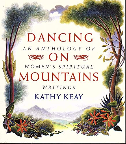 9780551029224: Dancing on Mountains: An Anthology of Women's Spiritual Writings