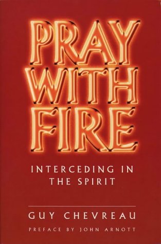 9780551029798: Pray with Fire: Interceding in the Spirit