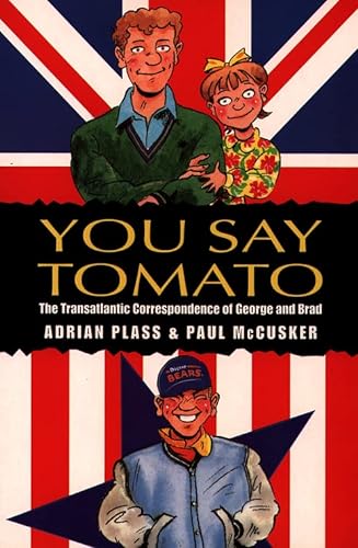 9780551029835: You Say Tomato: The Transatlantic Correspondence of George and Brad