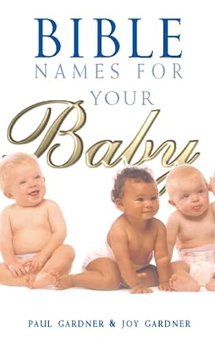 Stock image for Bible Names for Your Baby for sale by Decluttr
