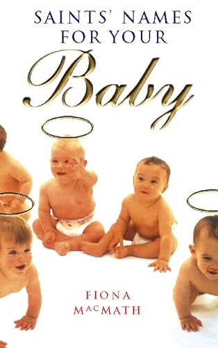9780551030251: Saints' Names for Your Baby