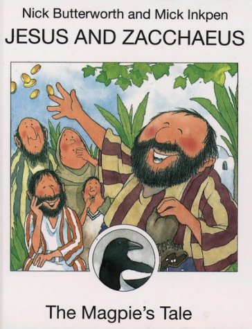 9780551030589: Jesus and Zacchaeus: The Magpie's Tale (Animal Tales)
