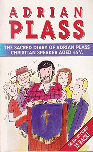 Stock image for Sacred Diary of Adrian Plass, Christian Speaker Aged 45 3/4 for sale by ThriftBooks-Dallas