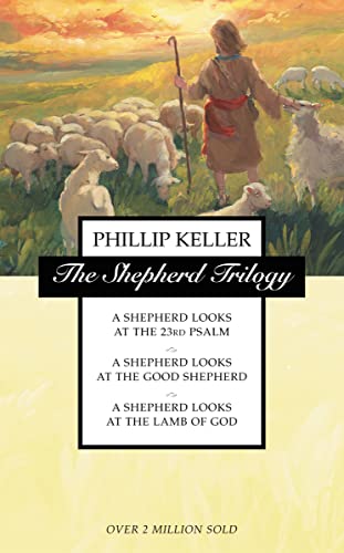 9780551030701: The Shepherd Trilogy: A Shepherd Looks at the 23rd Psalm / A Shepherd Looks at the Good Shepherd / A Shepherd Looks at the Lamb of God