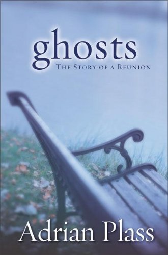 Stock image for Ghosts: The Story of a Reunion for sale by WorldofBooks