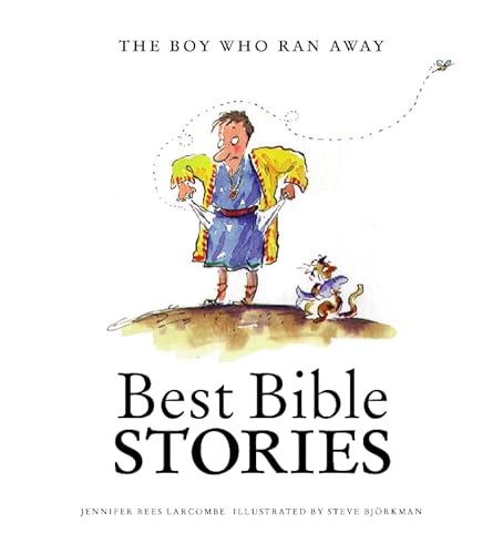 Best Bible Stories: The Boy Who Ran (9780551031203) by Jennifer Rees Larcombe