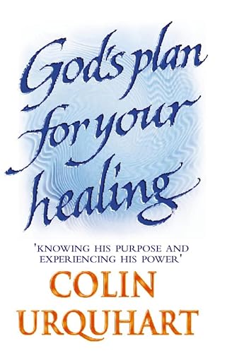 God's Plan for Your Healing (9780551031685) by Urquhart, Colin