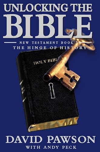 Unlocking The Bible - New Testament Book 1: The Hinge of History - David Pawson