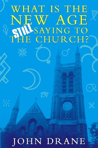 Stock image for What the New Age Is Still Saying to the Church for sale by ThriftBooks-Atlanta