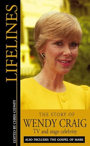 Stock image for Lifelines  " Wendy Craig and the Gospel of Mark (Lifelines Series) for sale by WorldofBooks