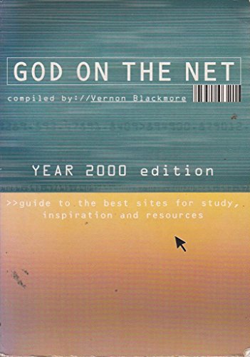 9780551032149: God on the Net: Year 2000 Edition: A Guide to the Best Sites for Study, Inspiration and Resources