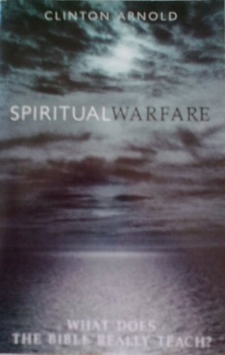 Stock image for Spiritual Warfare: What Does The Bible Really Teach ? for sale by WorldofBooks