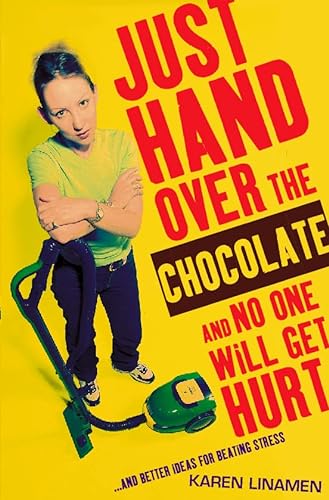 9780551032194: Just Hand Over the Chocolate and No One Will Get Hurt