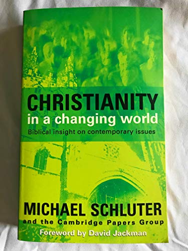 Imagen de archivo de Christianity in a Changing World: Biblical Insight on Contemporary Issues a la venta por WorldofBooks