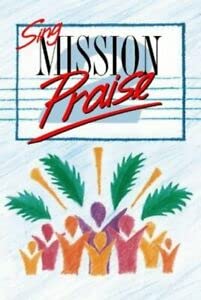 Stock image for Sing Mission Praise 2: v. 2 for sale by WorldofBooks