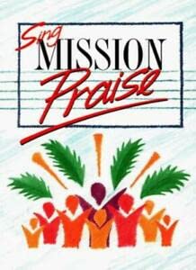 9780551040106: Sing Mission Praise