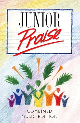 Imagen de archivo de Junior Praise: Combined Music Edition a la venta por THE OLD LIBRARY SHOP