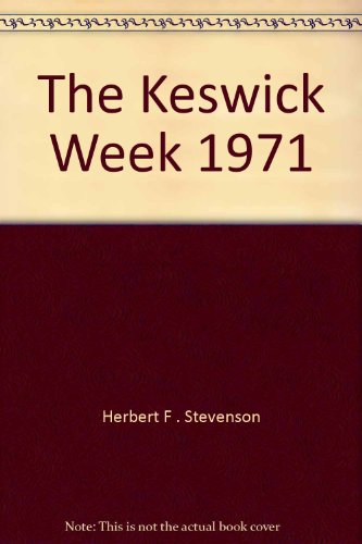 Imagen de archivo de The Keswick Week 1971. LONDON : 1971. a la venta por Rosley Books est. 2000