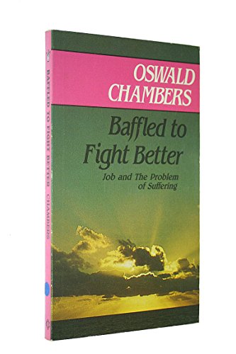 

Baffled to fight better: talks on the Book of Job