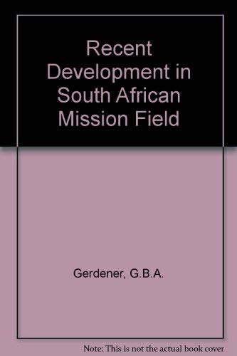 Stock image for Recent Development in South African Mission Field for sale by Redux Books