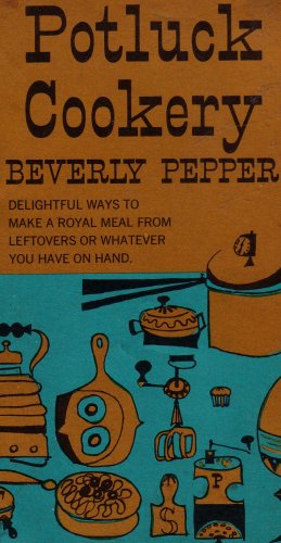 Beispielbild fr Potluck Cookery zum Verkauf von Better World Books