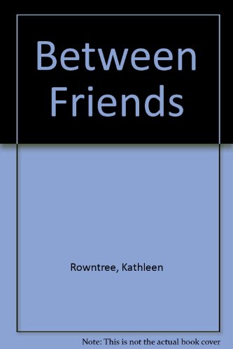 9780552004053: Between Friends