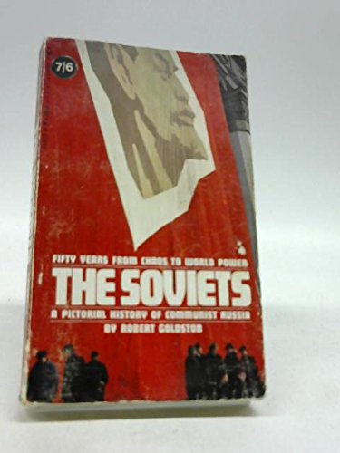 Beispielbild fr The Soviets; a pictorial history of Communist Russia zum Verkauf von HPB-Diamond