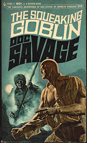 Beispielbild fr Doc Savage: The Squeaking Goblin - F4362, Volume 35 zum Verkauf von HPB-Diamond