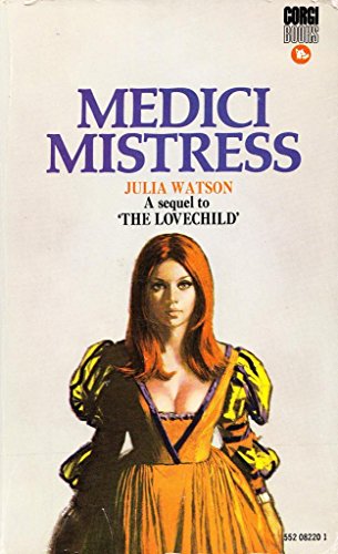 Medici Mistress (9780552082204) by Julia Watson